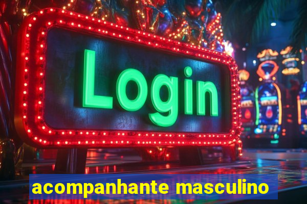 acompanhante masculino